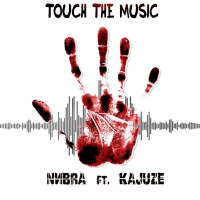 Touch the Music (feat. Kajuze) - Single