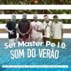 Set Master Pe 1.0 (Som do Verão) - Single