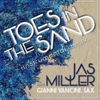 Toes in the Sand (Instrumental Remix) [feat. Gianni Vancini] - Single - Jas Miller