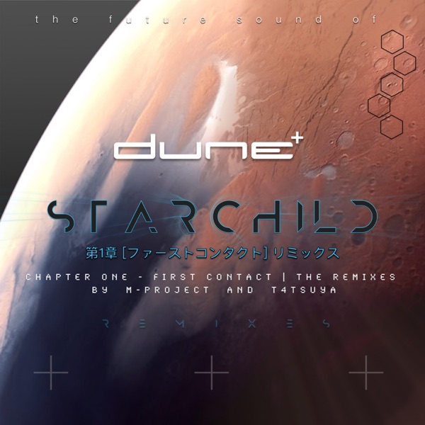 Starchild (Chapter One - First Contact, The Remixes) - Single