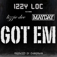 GOT EM (feat. Lizzie Dee & Mayday) - Single - Izzy Loc