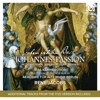 Bach: St. John Passion, BWV 245 (Johannes-Passion) [Deluxe Edition] - RIAS Kammerchor, Akademie für Alte Musik Berlin & René Jacobs
