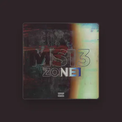 Listen to MS13, watch music videos, read bio, see tour dates & more!