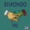 Rispondo - Prz lyrics