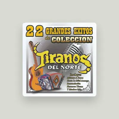 Listen to Los Tiranos Del Norte, watch music videos, read bio, see tour dates & more!