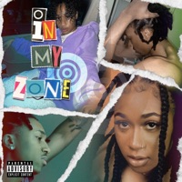 In My Zone (feat. A.Chardae) - Single - Trustsinceway