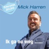 Mick Harren - Ik Ga Nu Weg