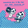 Old Tight Selektah - Radioactive Man & Ben Pest
