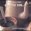 Once Upon a Time Coffee, Vol. 2