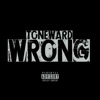 Wrong - Single