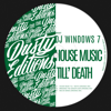 Dj Windows 7 - House Music Till'Death ilustración