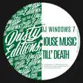 HOUSE MUSIC TILL'DEATH