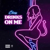 Drinks On Me - Single