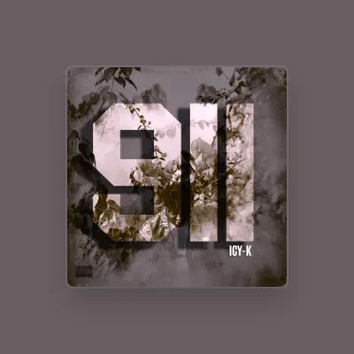 Listen to Icy-K, watch music videos, read bio, see tour dates & more!