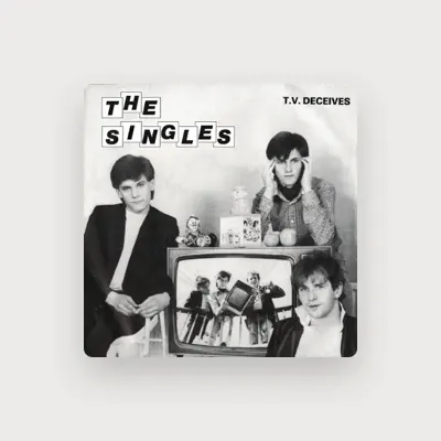 Listen to The Singles, watch music videos, read bio, see tour dates & more!