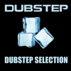 Dubstep Selection - dubstep