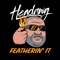 Featherin It - Hendawg lyrics