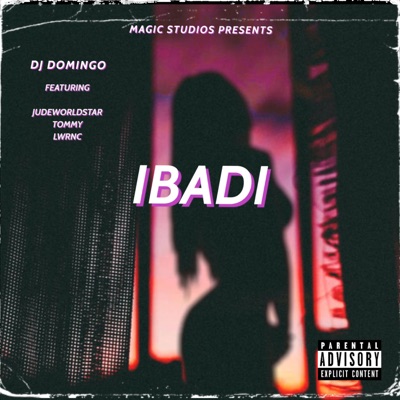 Ibadi (feat. Judeworldstar, Tommy & Lwrnc) - Single
