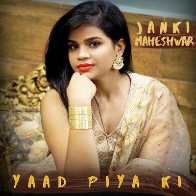 Janki Maheshwar - Yaad Piya Ki