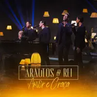 Não Me Esqueci de Ti — Arautos Do Rei/Paulo Cesar Baruk