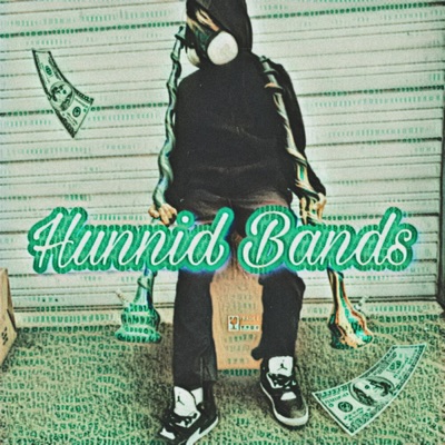 Hunnid Bands - Single