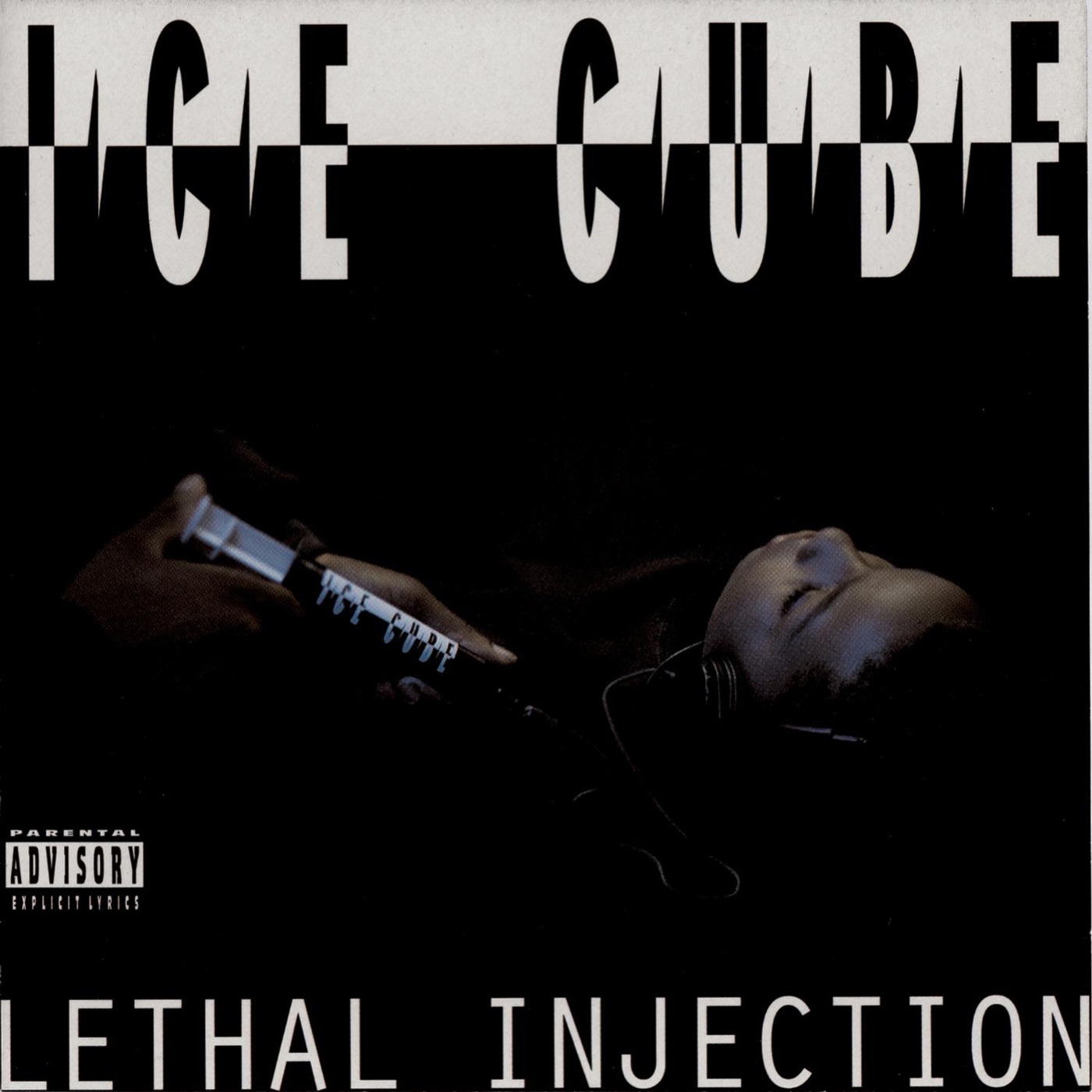 Lethal Injection by Ice Cube