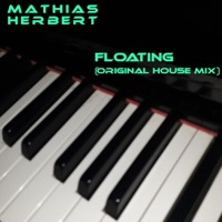 Floating (Original House Mix) - Single - Mathias Herbert