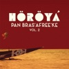 Pan Bras'afree'ke, Vol. 2
