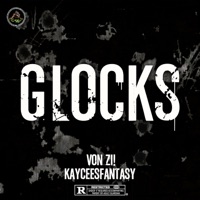 Glocks (feat. KayceesFantasy) - Single - Von ZI