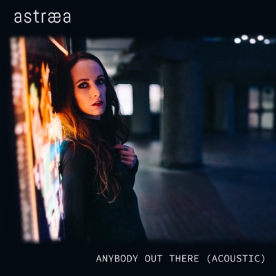 Anybody Out There (Acoustic) - Single