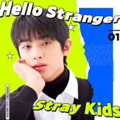 Stray Kids - Hello Stranger
