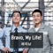 Bravo, My Life! - Eric Nam lyrics