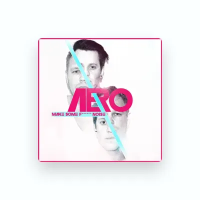 Listen to A.e.r.o., watch music videos, read bio, see tour dates & more!