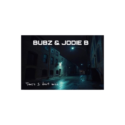 Times I Don't Miss (feat. Jodie B) - Single