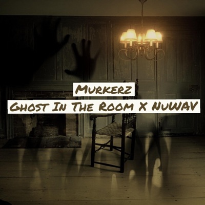 Ghost In the Room X NuWAV - Single