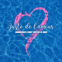 Juste de L'amour (feat. Natis & Odg) - Single - Sarkouz1