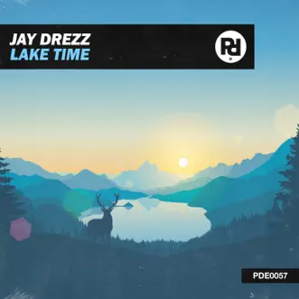 Lake Time - Single by Jay Drezz album reviews, ratings, credits