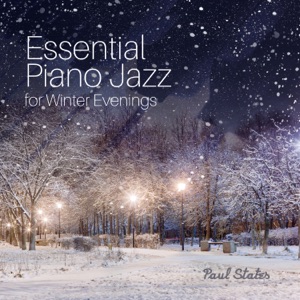 Essential Piano Jazz for Winter Evenings