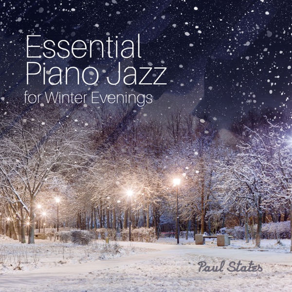 Essential Piano Jazz for Winter Evenings