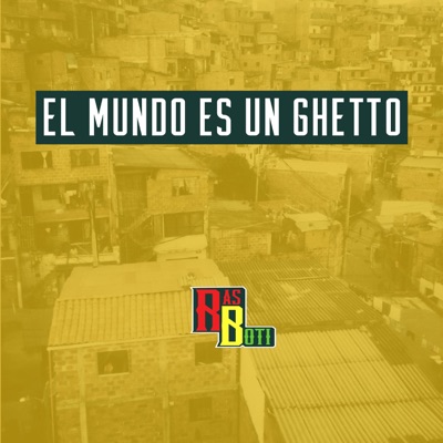 El Mundo Es Un Ghetto - Single