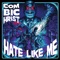 Hate Like Me (Single Edit) - Single