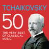 Tchaikovsky 50, The Very Best of Classical Music - Various Artists