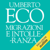 Migrazioni e intolleranza - Umberto Eco