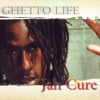 Ghetto Life - Jah Cure