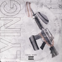 Lying - Single - Local Goon