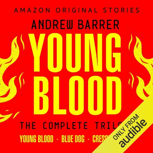 Young Blood: The Complete Trilogy (Unabridged) cover
