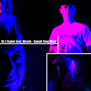 Speak Your Mind (feat. Nicole) - EP
