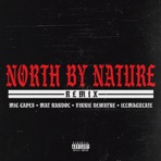 North By Nature (feat. Mat Randol, Vinnie Dewayne & Illmac) [Remix] - Single
