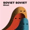 Change with the Sun (The KVB Remix) - Soviet Soviet lyrics
