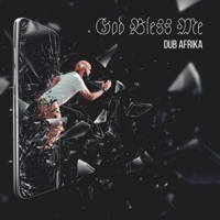 God Bless ME - Single - Dub Afrika